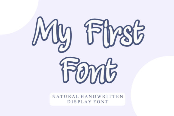 Discover My First: A Modern Display Font for Every Project