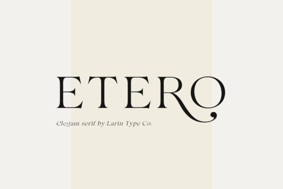Etero: The Modern Serif Font for Elegant Design