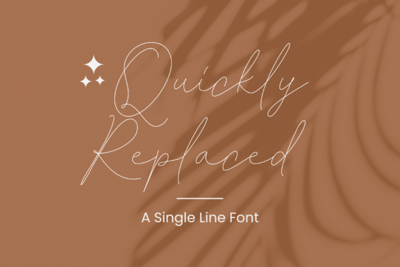 Quickly Replaced: A Sweet Single-Line Font for Modern Design